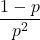 \[\frac{1-p}{p^2}\]