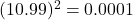 (1−0.99)^2=0.0001