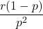 \[\frac{r(1-p)}{p^2}\]