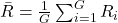 \bar{R} = \frac{1}{G}\sum_{i=1}^G R_i