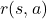 r(s, a)