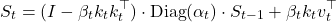 \[S_t = (I - \beta_t k_t k_t^\top) \cdot \mathrm{Diag}(\alpha_t) \cdot S_{t-1} + \beta_t k_t v_t^\top\]